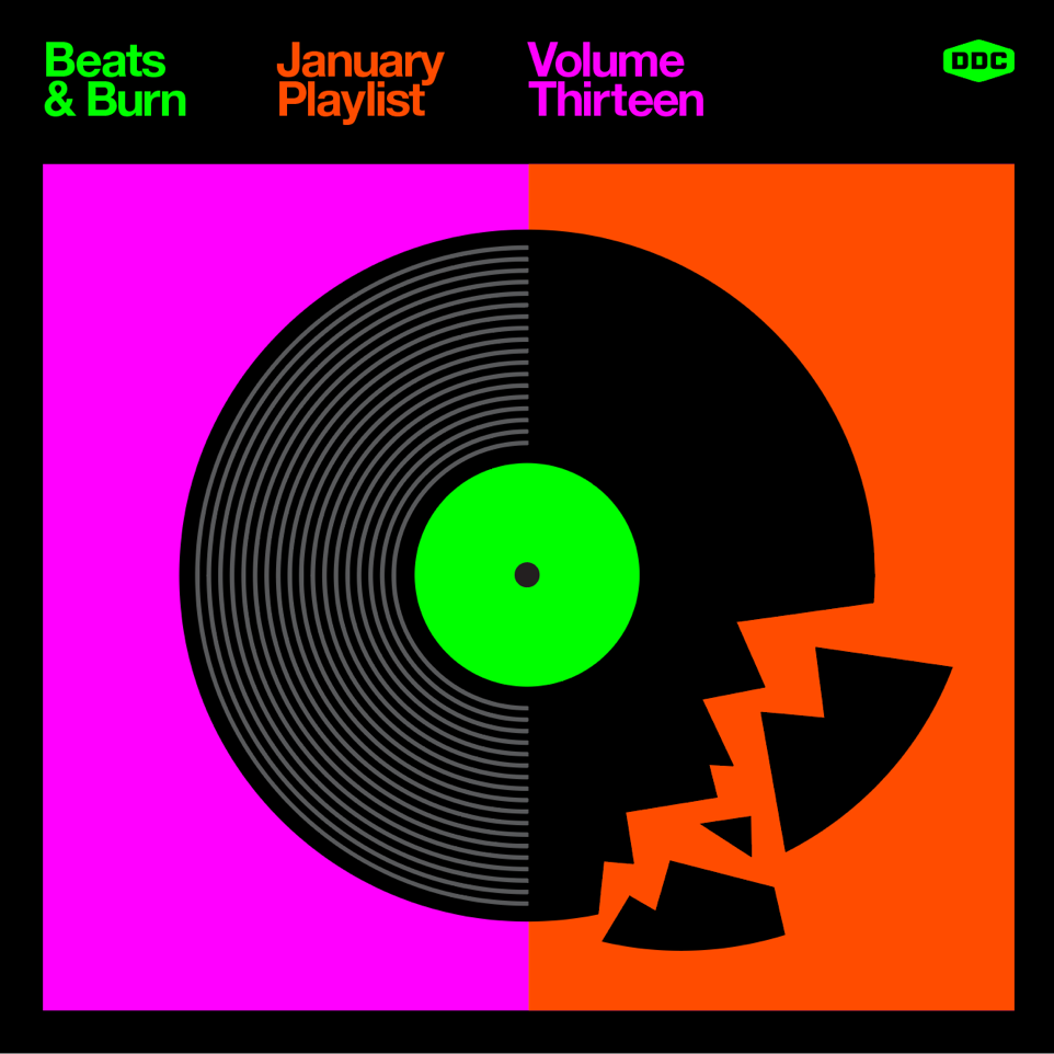 Beats & Burn Vol. 13 - January Playlist