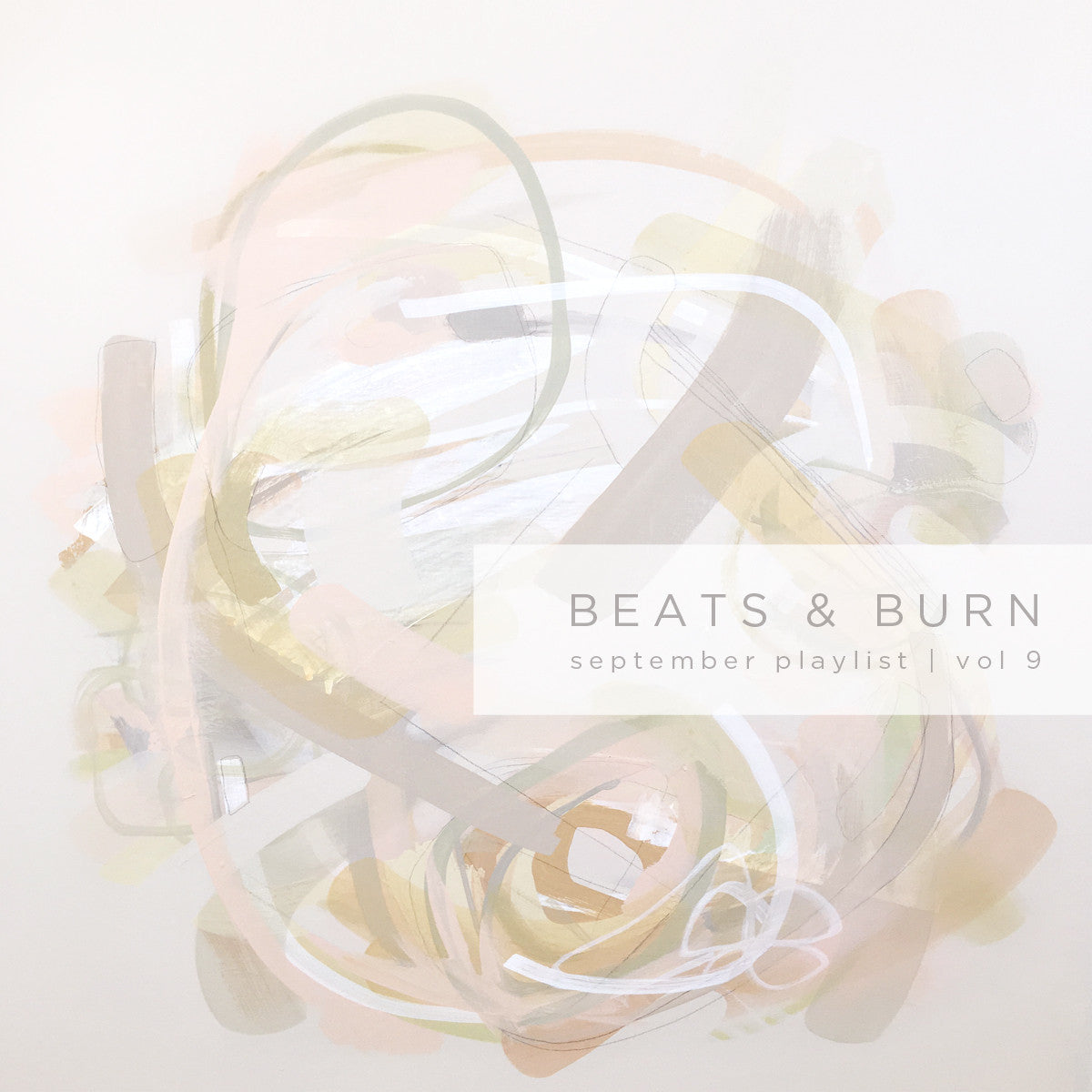 Beats & Burn Vol. 9 - September Playlist