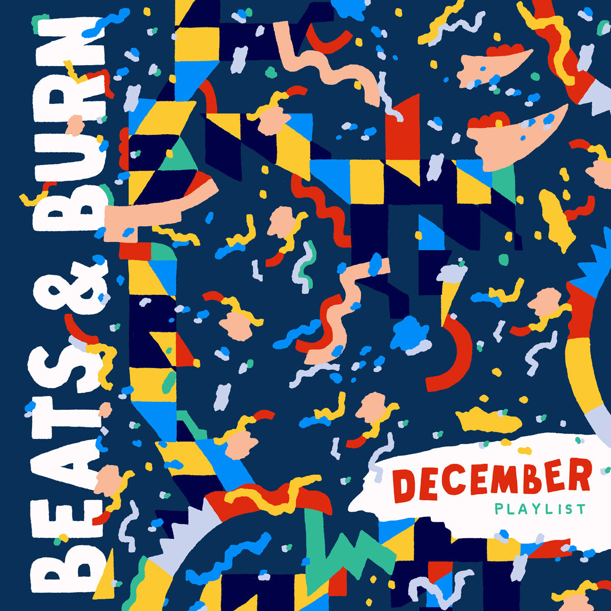 Beats & Burn Vol. 4 - December Playlist