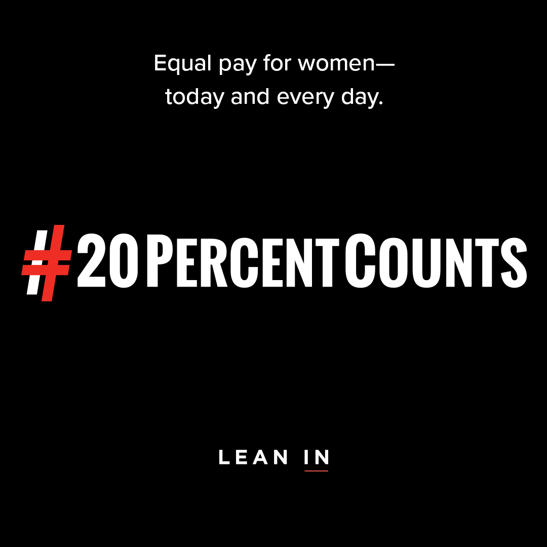 Today is Equal Pay Day! Save 20% ... show that "20 Percent Counts"