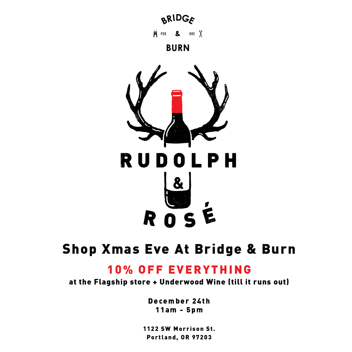 Rudolph & Rosé at the Flagship - Xmas Eve Sale