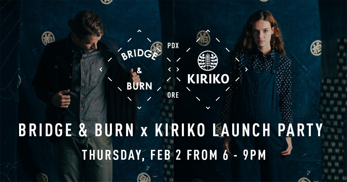Launch Party | Bridge & Burn x Kiriko